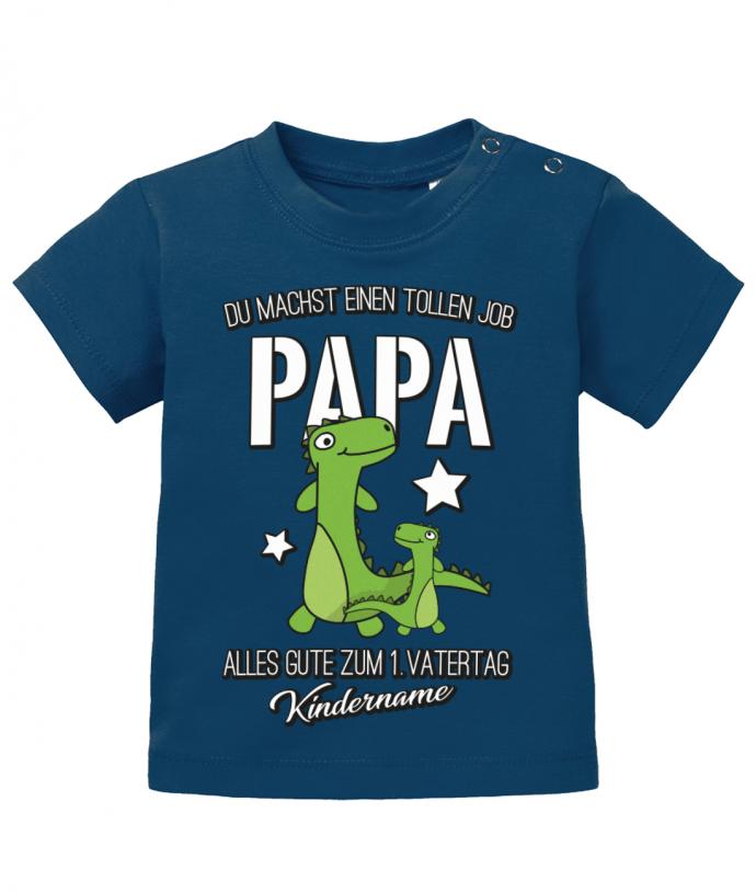 Du machst einen tollen Job Papa - Erster Vatertag - personalisiert mit Name Baby Shirt - T-Shirt bedrucken mit lustigen Sprüchen bei - myShirtStore