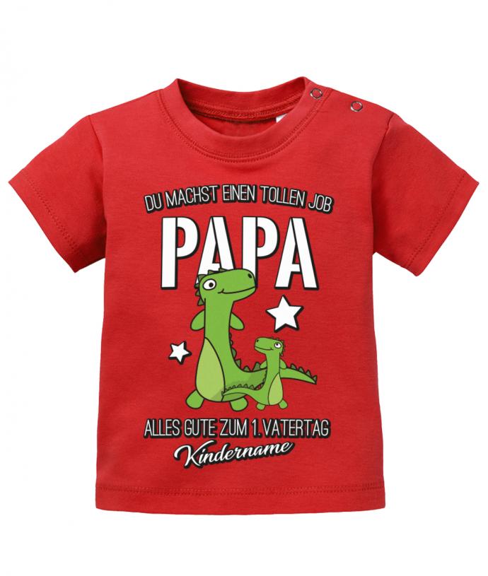 Du machst einen tollen Job Papa - Erster Vatertag - personalisiert mit Name Baby Shirt - T-Shirt bedrucken mit lustigen Sprüchen bei - myShirtStore