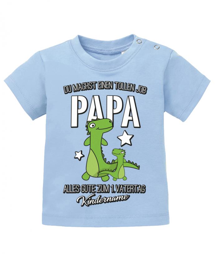 Du machst einen tollen Job Papa - Erster Vatertag - personalisiert mit Name Baby Shirt - T-Shirt bedrucken mit lustigen Sprüchen bei - myShirtStore