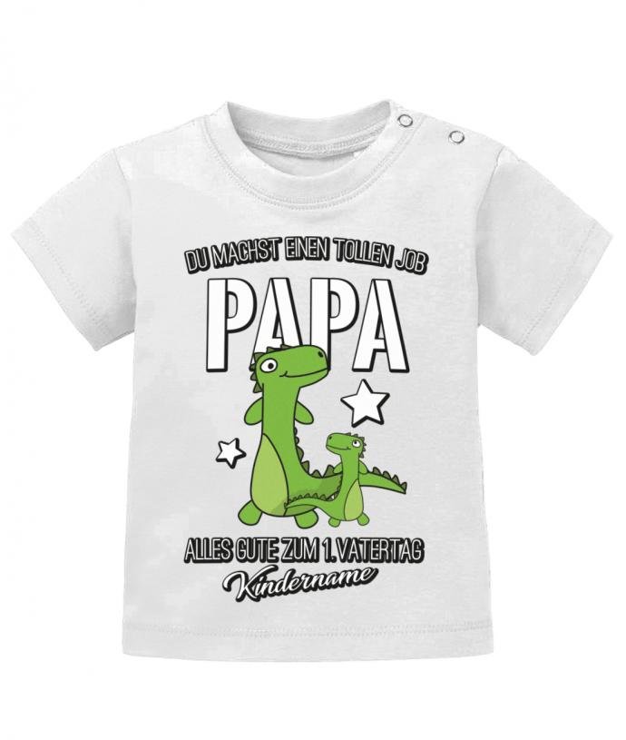 Du machst einen tollen Job Papa - Erster Vatertag - personalisiert mit Name Baby Shirt - T-Shirt bedrucken mit lustigen Sprüchen bei - myShirtStore