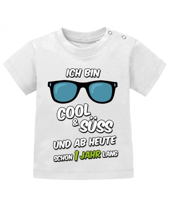 Erster Geburtstag - Ich bin cool und süß und ab heute schon ein Jahr lang - Baby 1. Geburtstag Shirt - T-Shirt bedrucken mit lustigen Sprüchen bei - myShirtStore