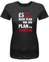 Es lief alles nach Plan doch der Plan war Scheisse - Fun - Damen T-Shirt - T-Shirt bedrucken mit lustigen Sprüchen bei - myShirtStore