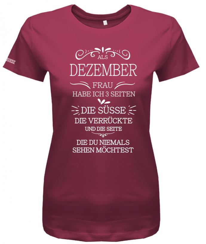 Geburtstag Als Dezember Frau habe ich 3 Seiten - süsse verrückte Geschenk - Damen T-Shirt - T-Shirt bedrucken mit lustigen Sprüchen bei - myShirtStore