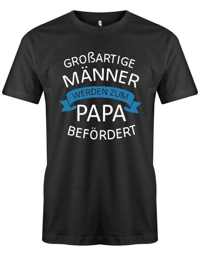 Großartige Männer werden zum Papa befördert - Werdender Papa Shirt Herren - T-Shirt bedrucken mit lustigen Sprüchen bei - myShirtStore