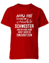 Hau ab ich habe eine verrückte Schwester - keine Angst sie einzusetzen - Kinder T-Shirt - T-Shirt bedrucken mit lustigen Sprüchen bei - myShirtStore