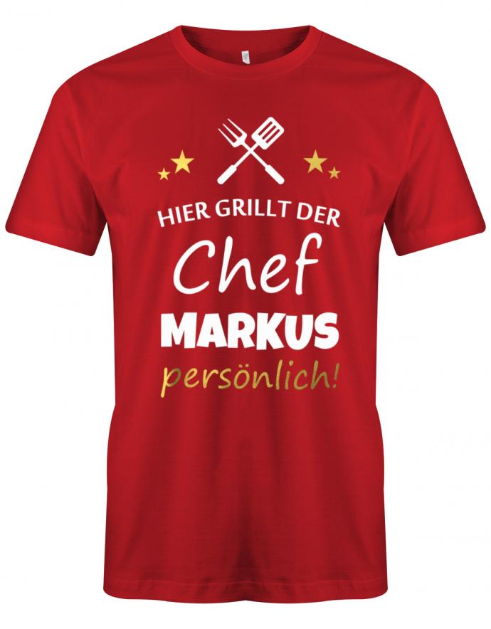 Hier grillt der Chef persönlich - Fleisch Griller grillen - Herren T-Shirt - T-Shirt bedrucken mit lustigen Sprüchen bei - myShirtStore