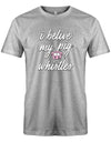 I Belive my pig whistles - Deutsch English - Denglish Sprüche Fun Shirt Herren - T-Shirt bedrucken mit lustigen Sprüchen bei - myShirtStore