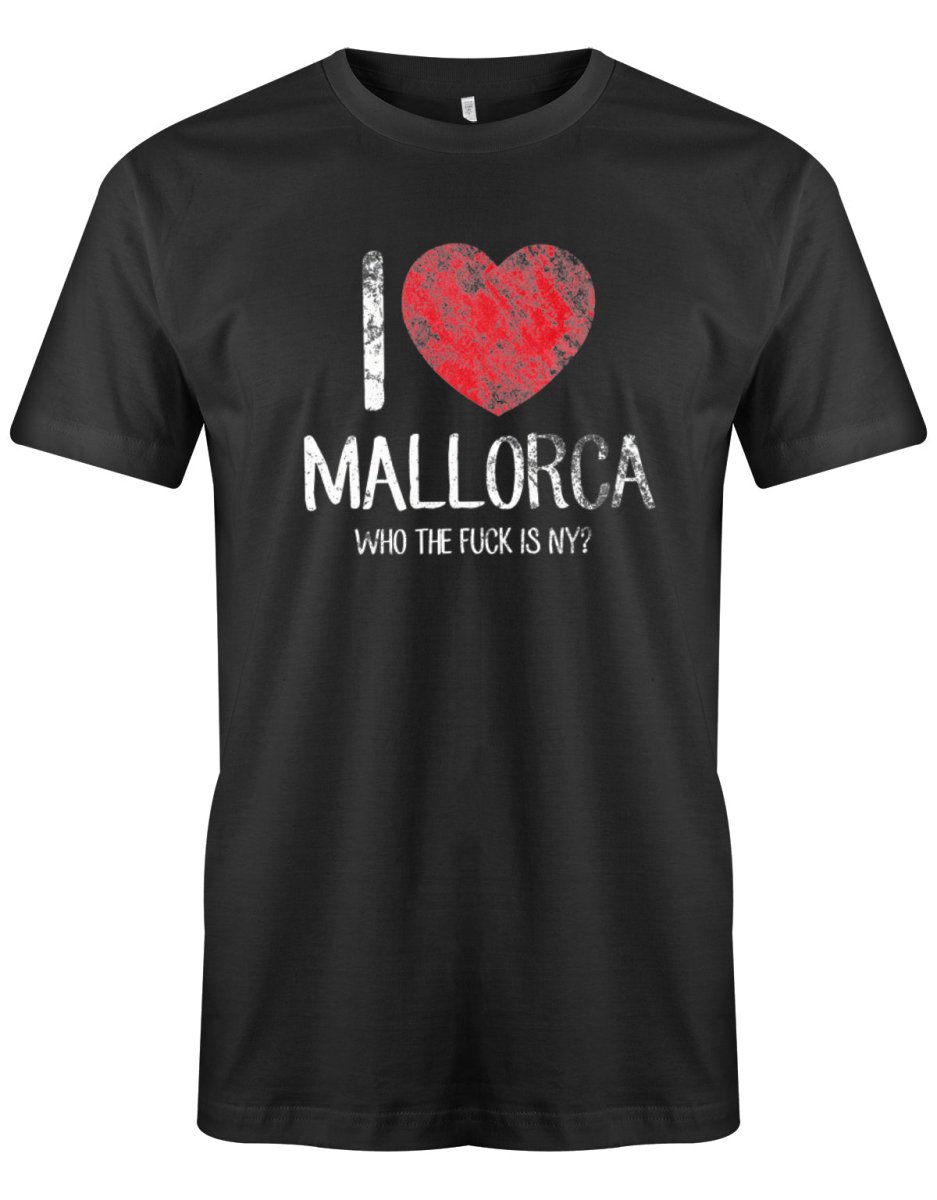 I Love Mallorca - Who the fuck is New York - Herren T-Shirt - T-Shirt bedrucken mit lustigen Sprüchen bei - myShirtStore