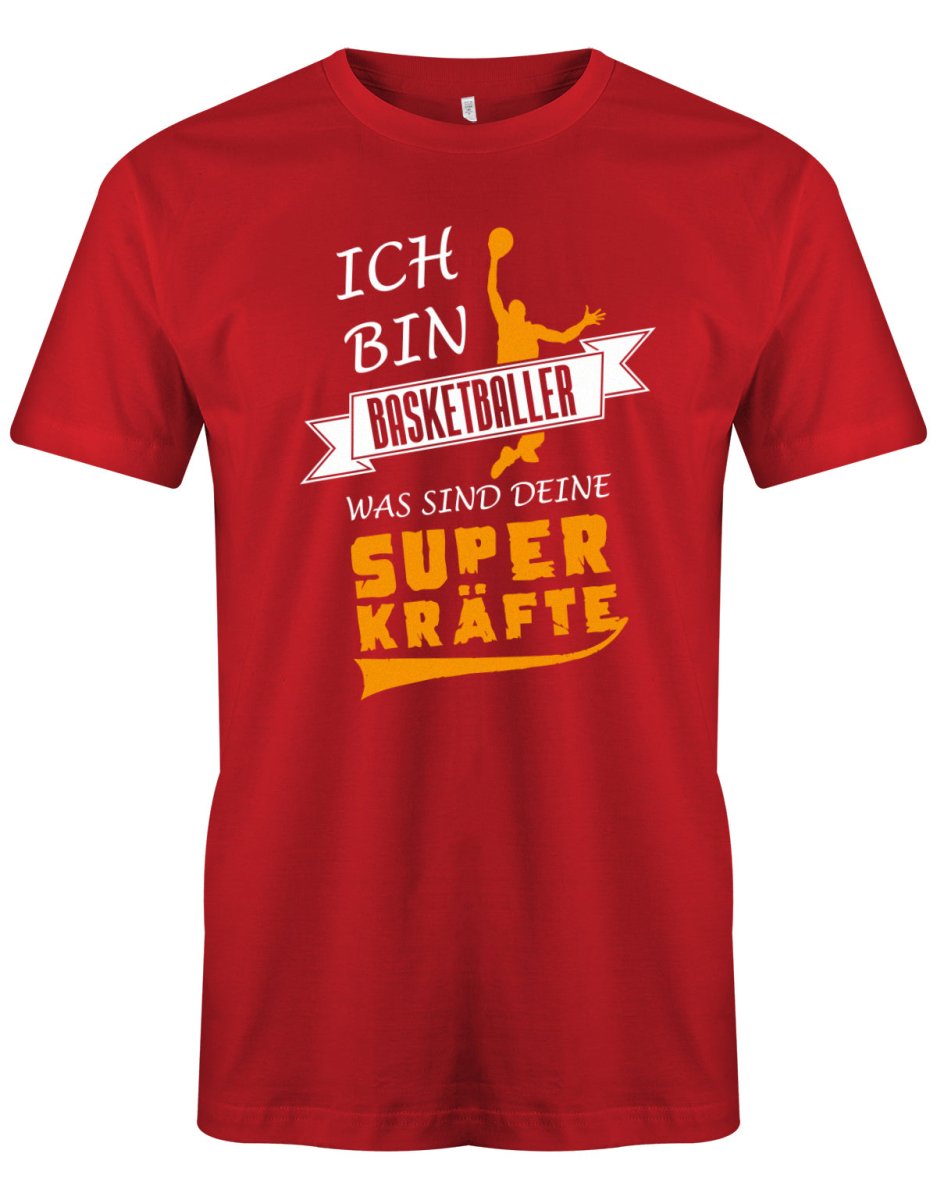 Ich bin Basketballer - was sind deine Superkräfte?! - Herren T-Shirt - T-Shirt bedrucken mit lustigen Sprüchen bei - myShirtStore