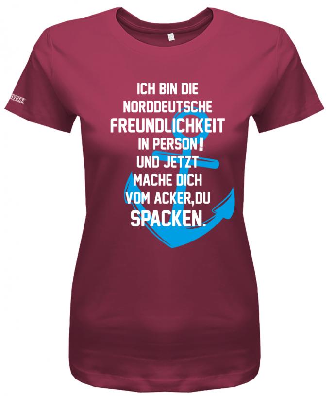 Ich bin die norddeutsche Freundlichkeit in Person - Mach dich vom Acker zu Spacken - Damen T-Shirt - T-Shirt bedrucken mit lustigen Sprüchen bei - myShirtStore