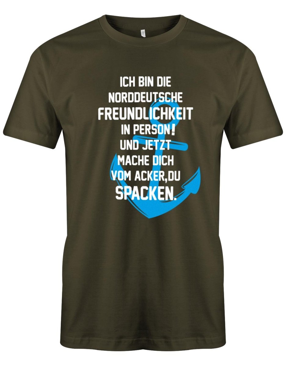 Ich bin die norddeutsche Freundlichkeit in Person - Mach dich vom Acker zu Spacken - Herren T-Shirt - T-Shirt bedrucken mit lustigen Sprüchen bei - myShirtStore