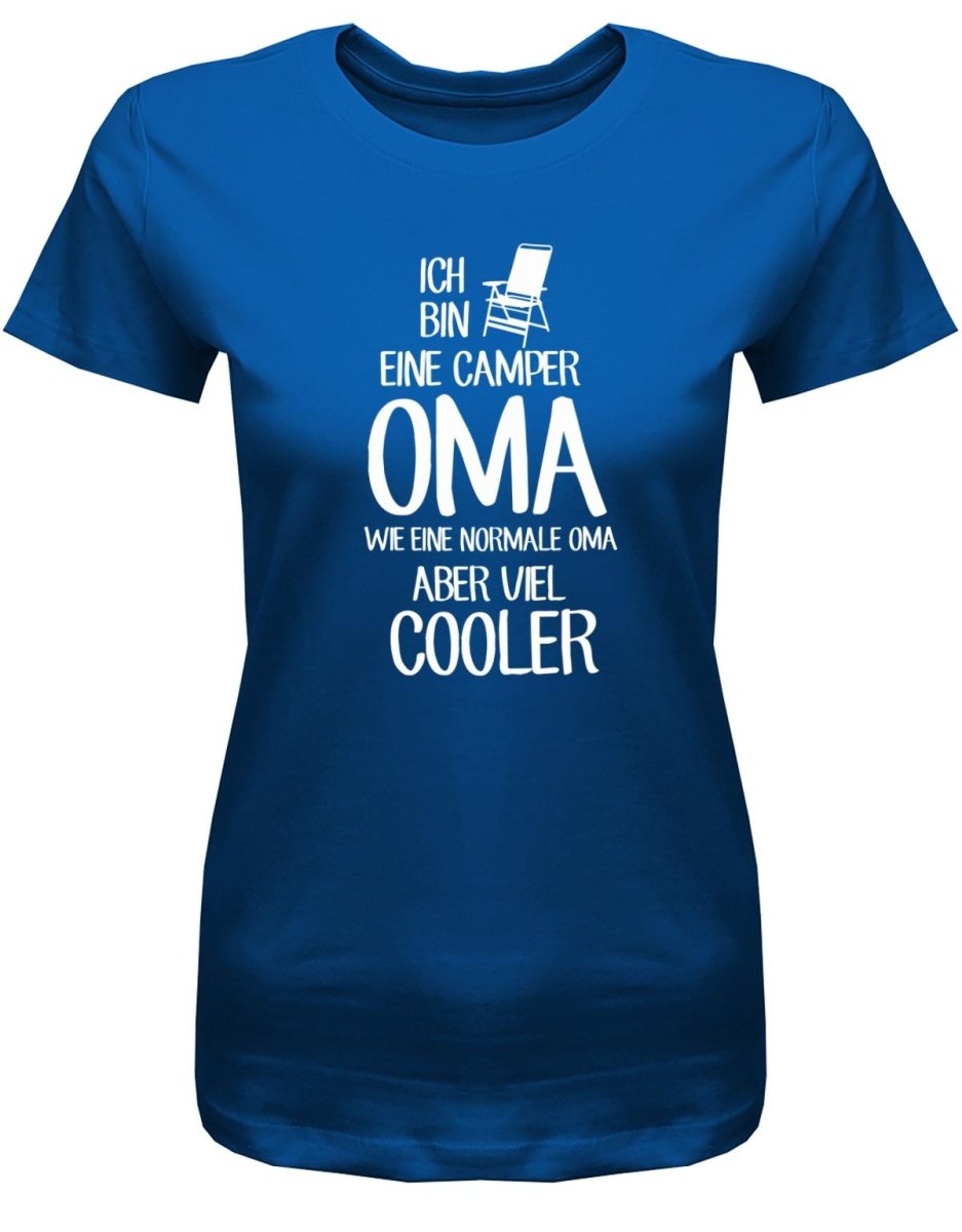 Ich bin eine Camper Oma wie eine normale Oma - viel cooler - Camping - Damen T-Shirt - T-Shirt bedrucken mit lustigen Sprüchen bei - myShirtStore