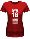 Ich bin jetzt 18 und meine Eltern wohnen immer noch bei mir - Geburtstag - Damen T-Shirt - T-Shirt bedrucken mit lustigen Sprüchen bei - myShirtStore