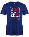 Ich bin nicht 30 ich bin 18 mit 12 Jahren Erfahrung - 30 Geburtstag Männer Shirt - T-Shirt bedrucken mit lustigen Sprüchen bei - myShirtStore