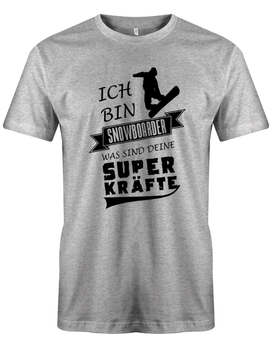 Ich bin Snowboarder - was sind deine Superkräfte ?! - Herren T-Shirt - T-Shirt bedrucken mit lustigen Sprüchen bei - myShirtStore