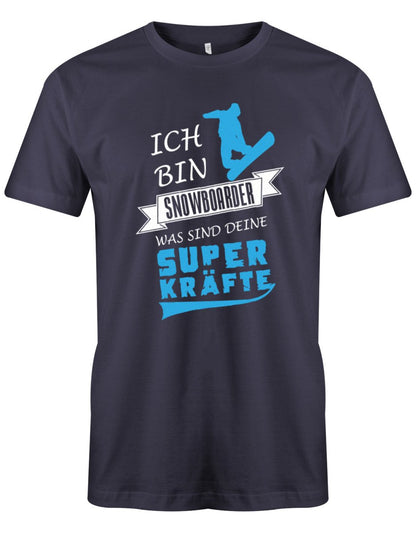 Ich bin Snowboarder - was sind deine Superkräfte ?! - Herren T-Shirt - T-Shirt bedrucken mit lustigen Sprüchen bei - myShirtStore