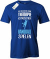 Ich brauche keine Therapie ich muss nur Handball spielen - Herren T-Shirt - T-Shirt bedrucken mit lustigen Sprüchen bei - myShirtStore