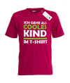 Ich gehe als cooles Kind im T-Shirt - Fasching - Karneval - Kinder T-Shirt - T-Shirt bedrucken mit lustigen Sprüchen bei - myShirtStore