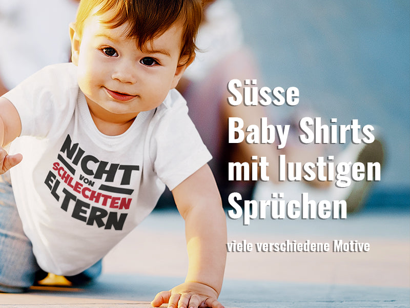 Lustige Baby Sprüche T Shirt – Witzige und süße bedrucktes T Shirt für Babys bei myshirtstore