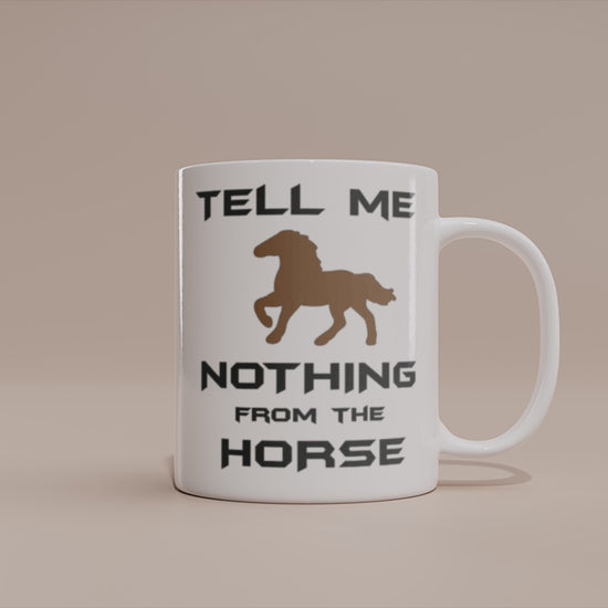 Video - Denglisch Tasse – Tell me nothing from the horse