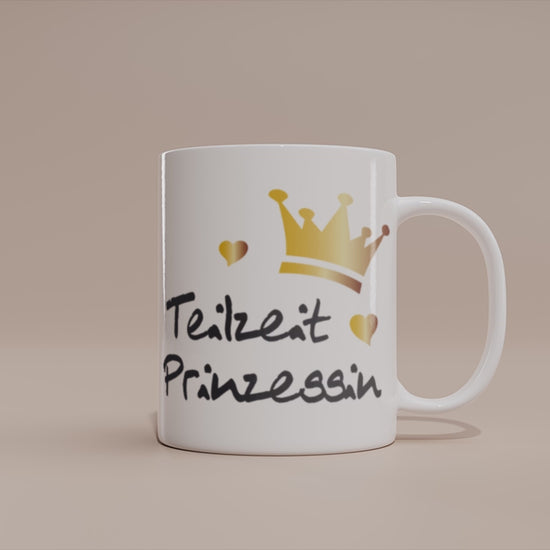 Video - Tasse Teilzeit Prinzessin – Lustige Sprüche Tasse mit Krone