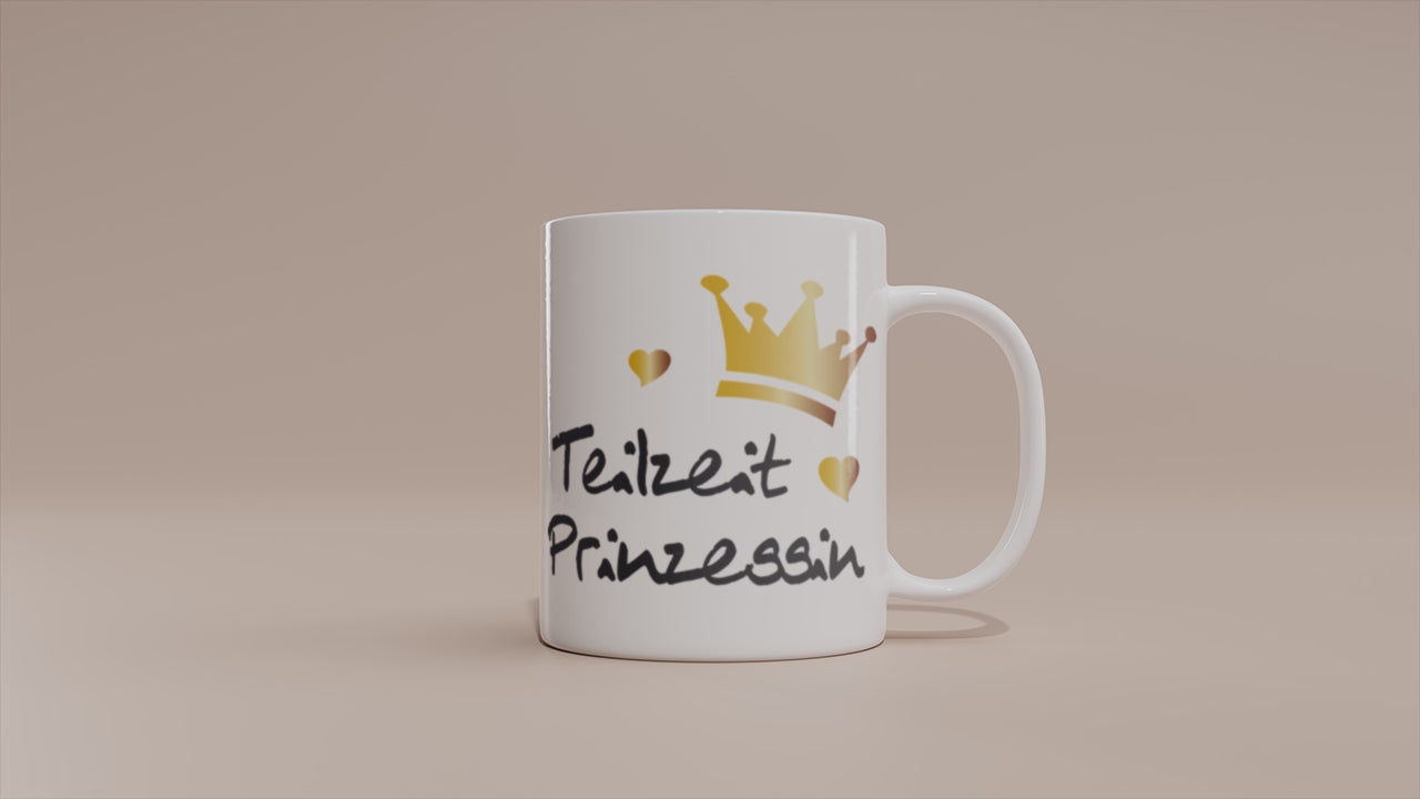 Video - Tasse Teilzeit Prinzessin – Lustige Sprüche Tasse mit Krone