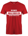 Sie sagte Malle oder ich - Manchmal vermisse ich sie - Lustiges Herren T-Shirt