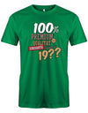 100Prozent-Premium-Qualit-t-shirt-seit-geburtsjahr-Herren-Geburtstag-Shirt-Lustiges T-Shirt zu Bedruckt Junge Lustig ist ein tolles  geschenk Jungen  geburtstag Junge  Geburtstag tshirt ✓ shirt geburtstag grün