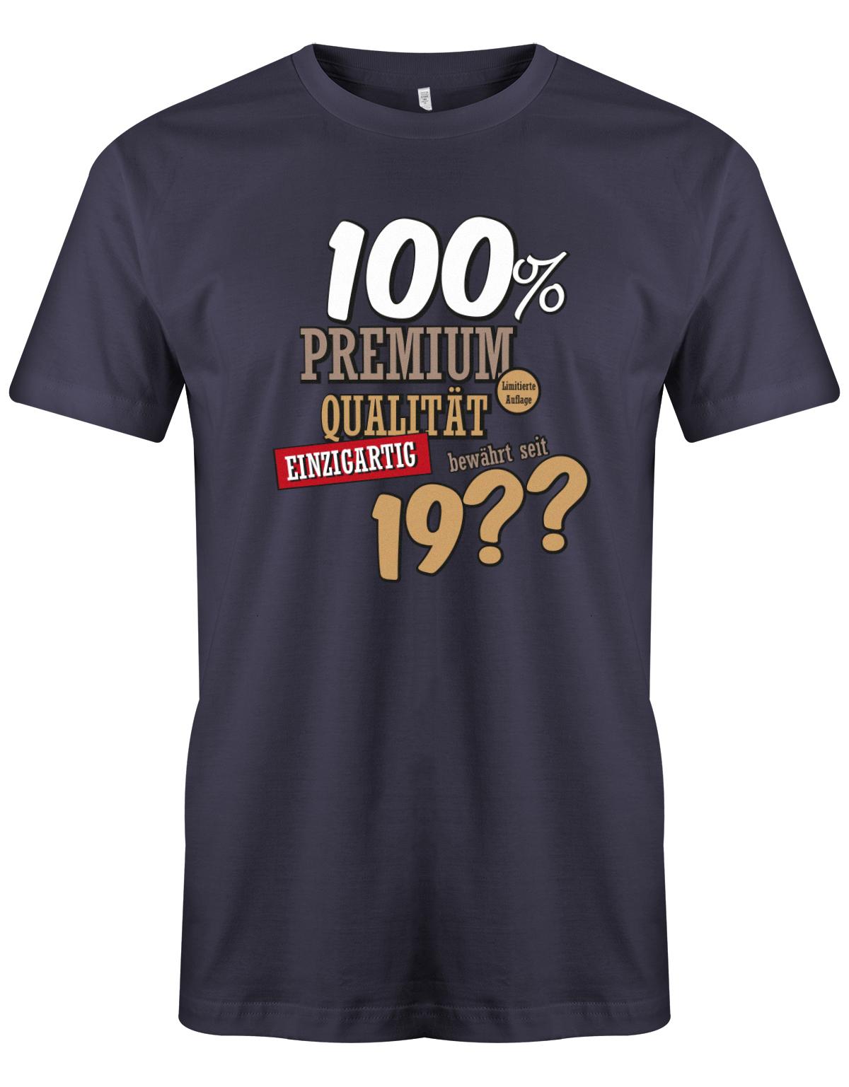 100Prozent-Premium-Qualit-t-shirt-seit-geburtsjahr-Herren-Geburtstag-Shirt-Lustiges T-Shirt zu Bedruckt Junge Lustig ist ein tolles  geschenk Jungen  geburtstag Junge  Geburtstag tshirt ✓ shirt geburtstag navy