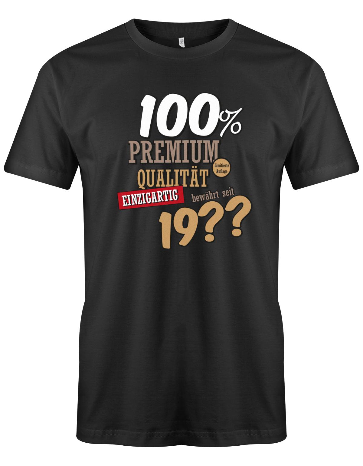 100Prozent-Premium-Qualit-t-shirt-seit-geburtsjahr-Herren-Geburtstag-Shirt-Lustiges T-Shirt zu Bedruckt Junge Lustig ist ein tolles  geschenk Jungen  geburtstag Junge  Geburtstag tshirt ✓ shirt geburtstag schwarz