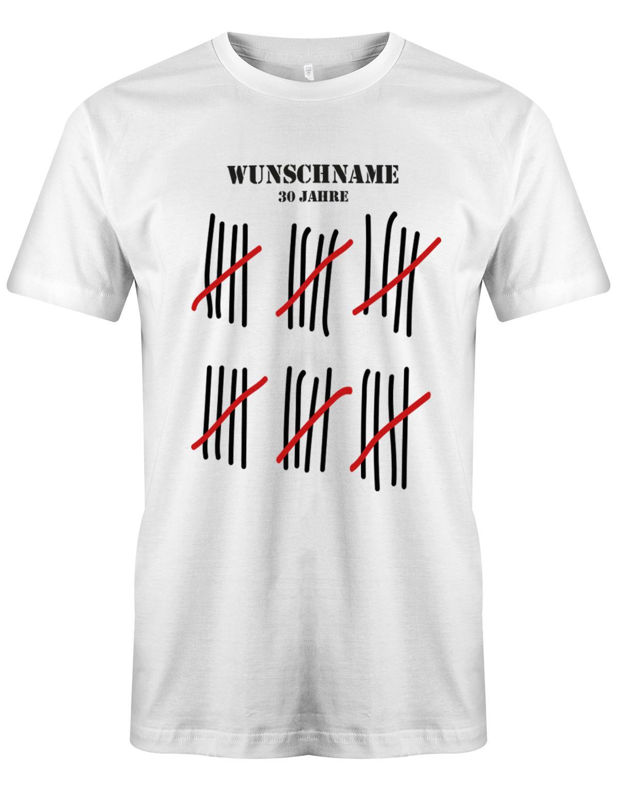 Lustiges T-Shirt zum 30 Geburtstag für den Mann Bedruckt mit Namen 30 Jahre 30 Striche Strichliste Weiss