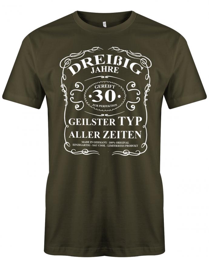 Lustiges T-Shirt zum 30. Geburtstag für den Mann Bedruckt mit dreißig Jahre gereift zur Perfektion  Geilster Typ aller Zeiten Made in Germany 100% Original Einzigartig Sau Cool Limitiertes Produkt. Army