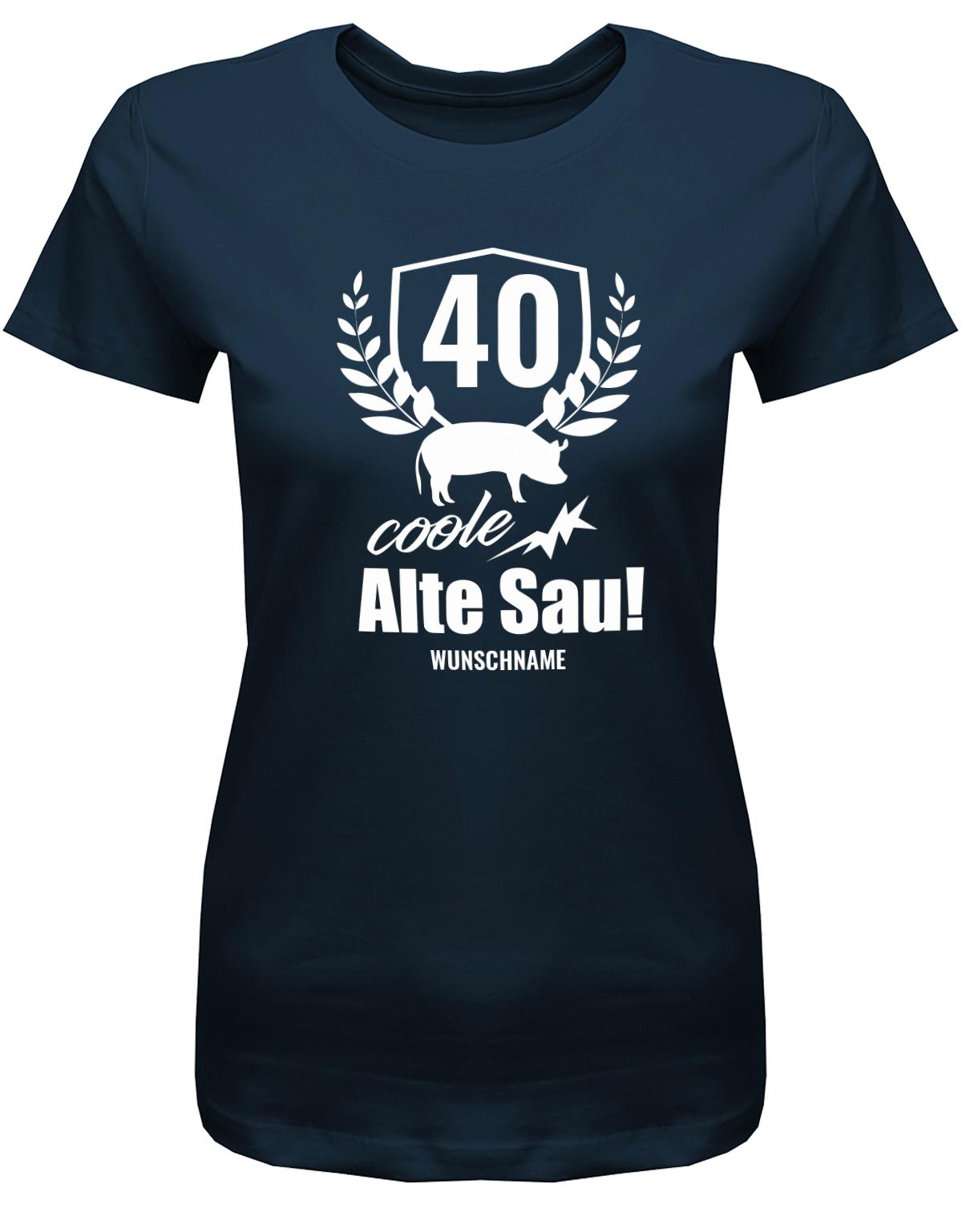 Lustiges T-Shirt zum 40. Geburtstag für die Frau Bedruckt mit 40 coole alte Sau personalisiert mit Name. Navy