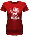 Lustiges T-Shirt zum 40. Geburtstag für die Frau Bedruckt mit 40 coole alte Sau personalisiert mit Name. Rot