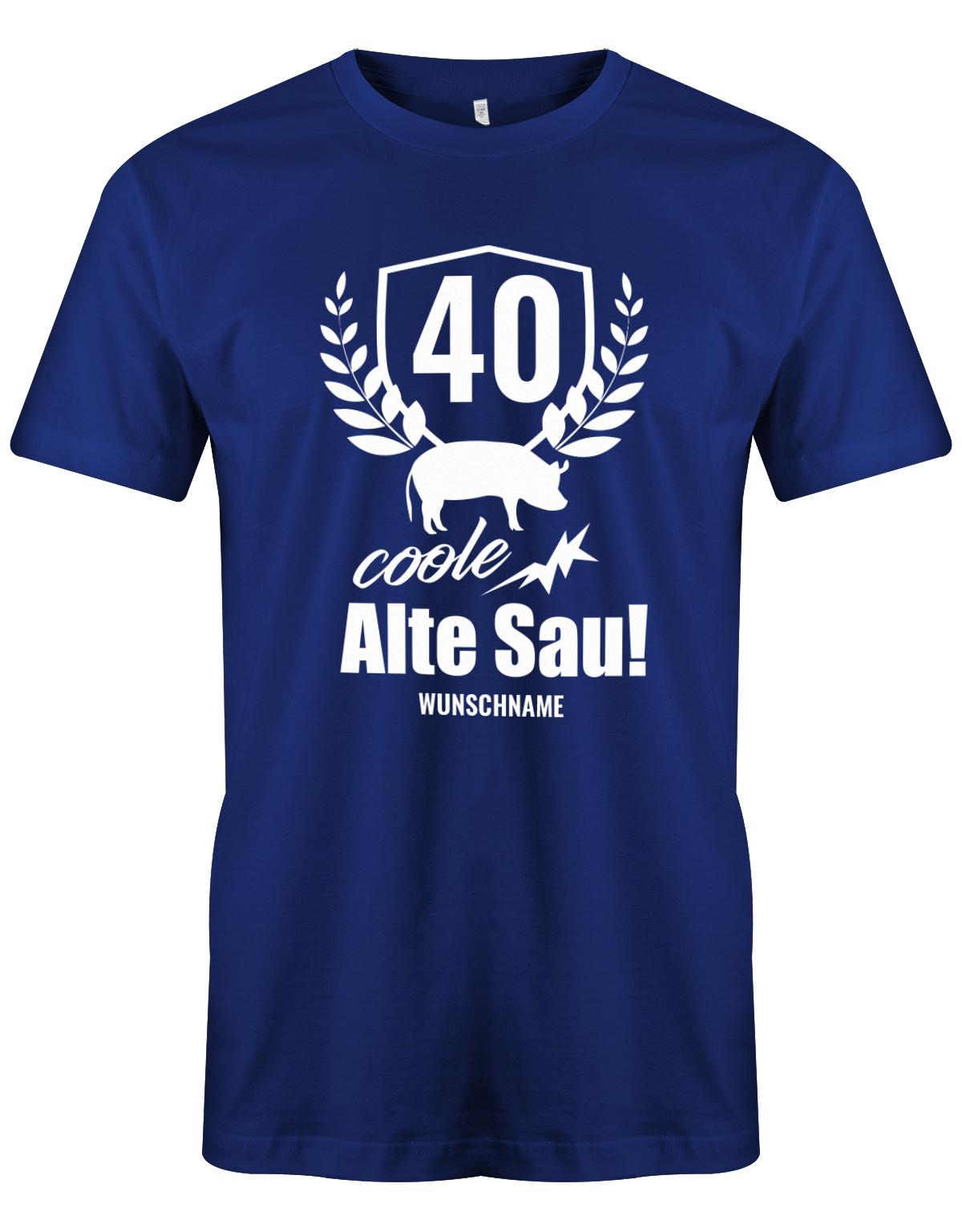 40 Alte Coole Sau Personalisiert mit Name - T-Shirt 40 Geburtstag Männer - 1983 myShirtStore Royalblau