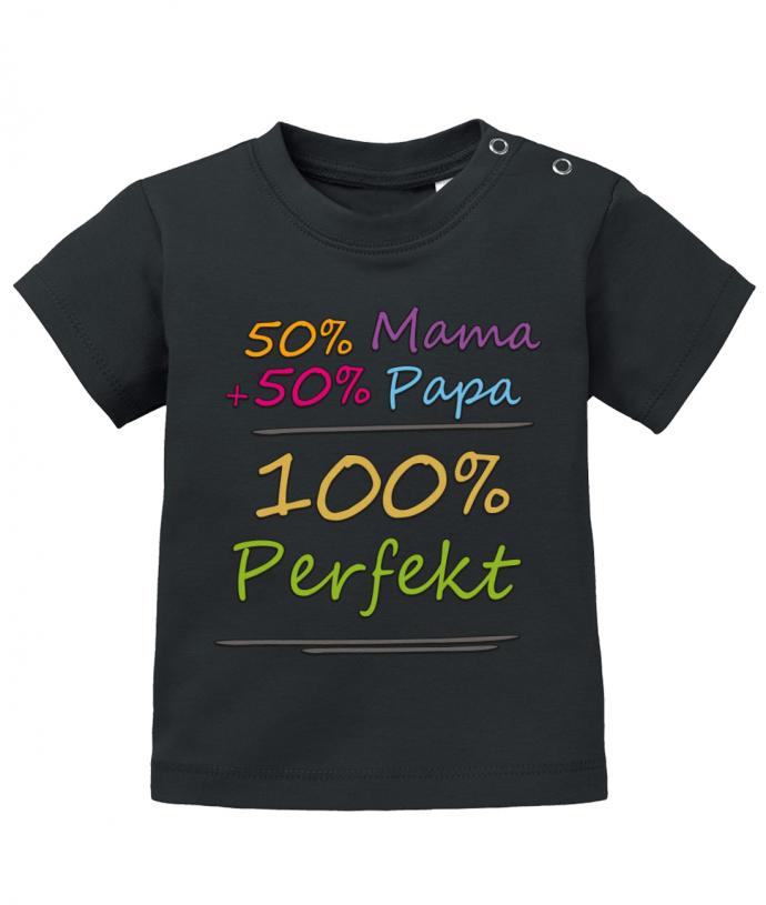 Mama und Papa Sprüche Baby Shirt. 50 Prozent Mama + 50 Prozent Papa = 100 Prozent Perfekt. Schwarz