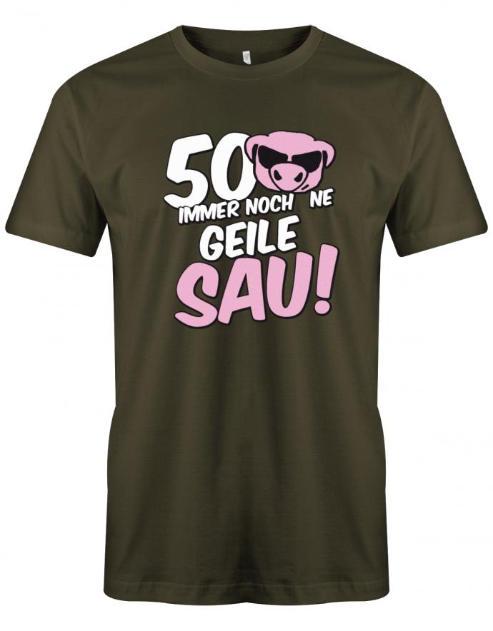 Lustiges T-Shirt zum 50 Geburtstag für den Mann Bedruckt mit 50 Immer noch 'ne geile Sau! Sau mit Sonnenbrille Army