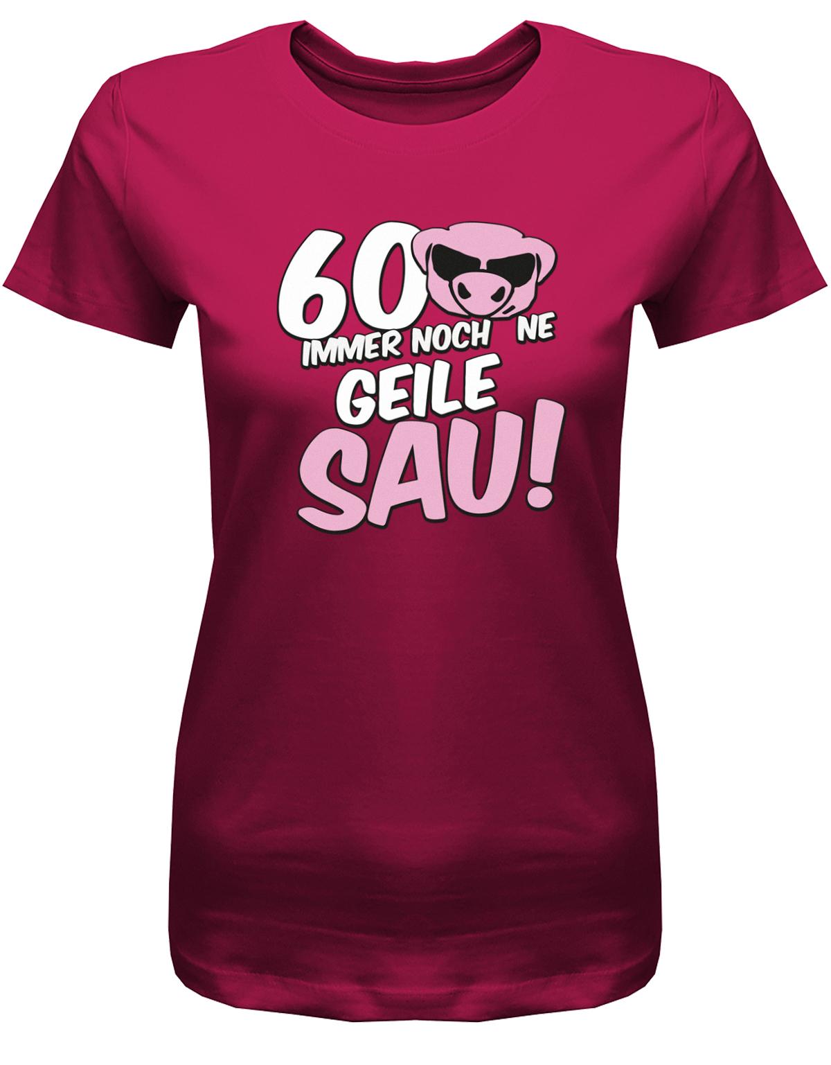 Lustiges T-Shirt zum 60 Geburtstag für die Frau Bedruckt mit 60 Immer noch 'ne geile Sau! Sau mit Sonnenbrille Sorbet