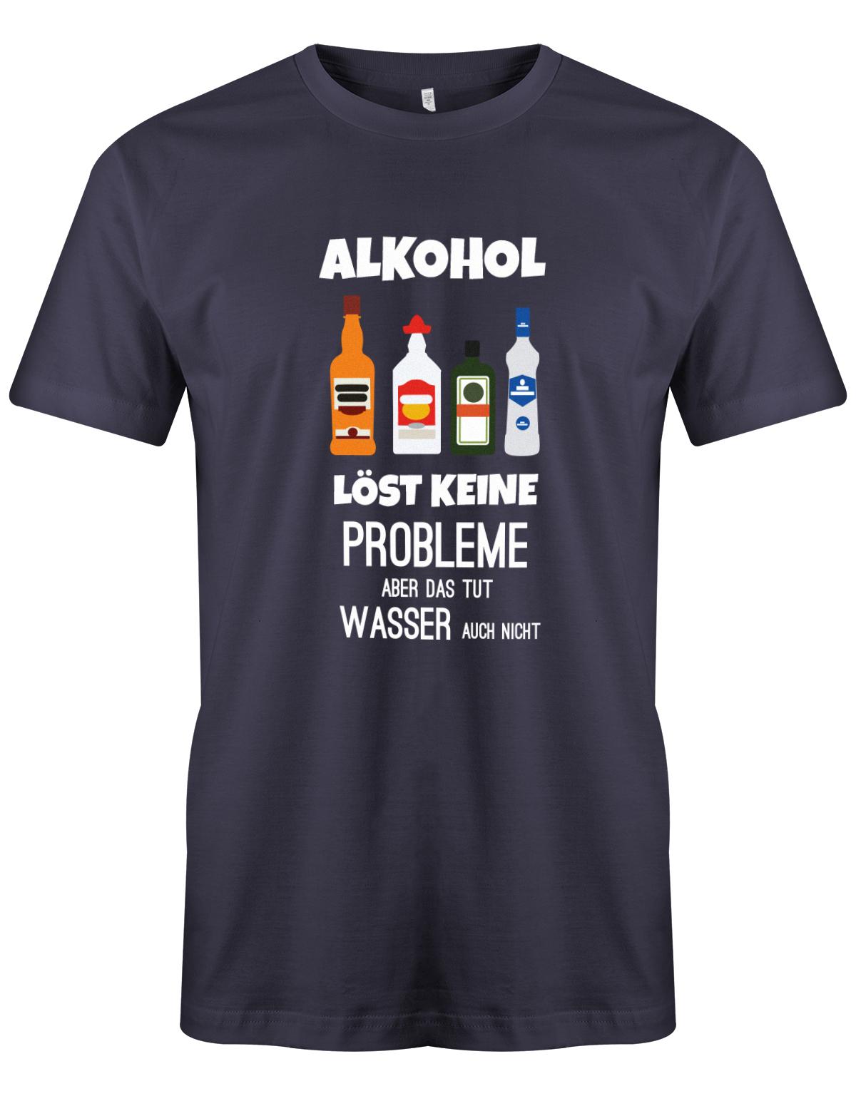 Alkohol löst keine Probleme, aber das tut Wasser auch nicht - Lustige Sprüche - Herren T-Shirt Navy