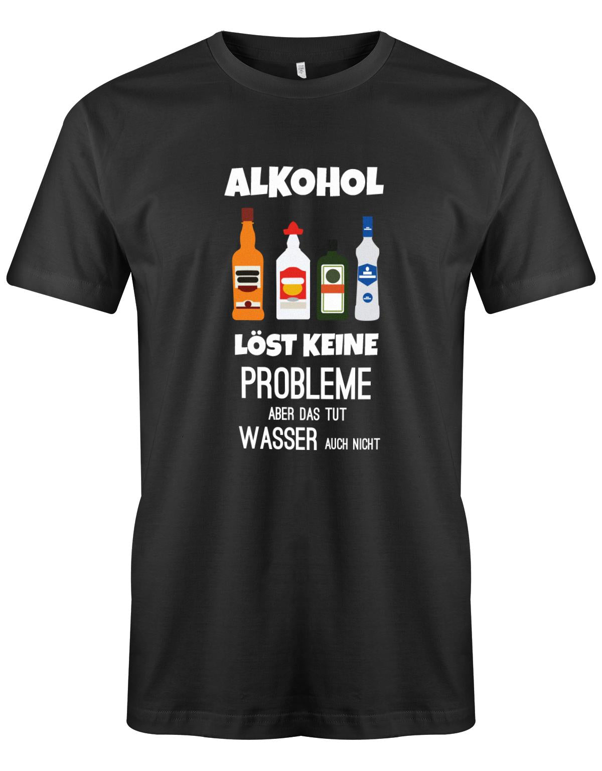 Alkohol löst keine Probleme, aber das tut Wasser auch nicht - Lustige Sprüche - Herren T-Shirt Schwarz