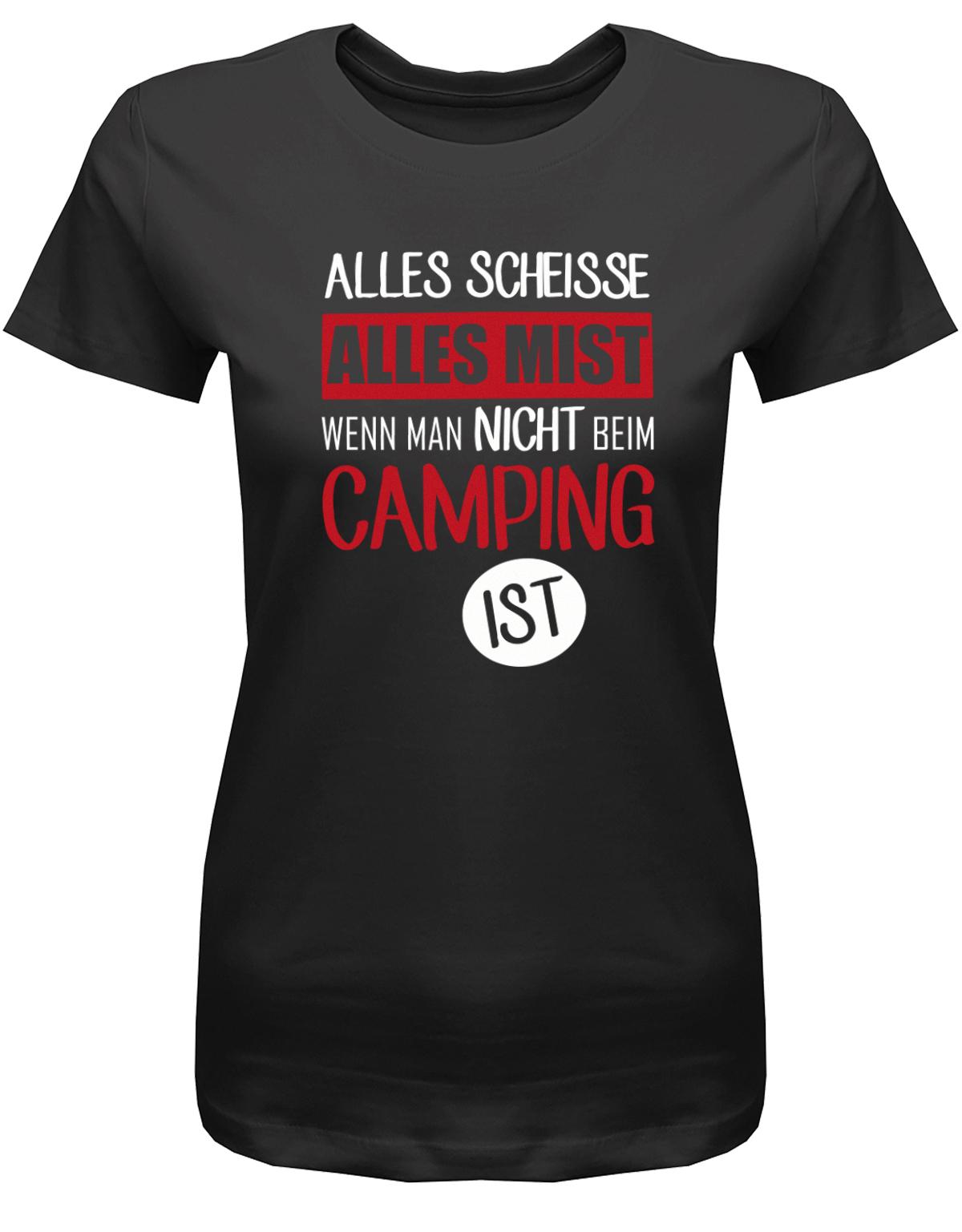 Alles-SCheisse-alles-Mist-wenn-man-nicht-bei-Camping-ist-Damen-Shirt-Schwarz7Eb1NCf5vpTwZ