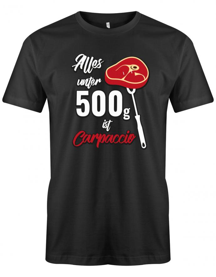 Griller BBQ Tshirt - Alles unter 500 g ist Carpaccio Schwarz