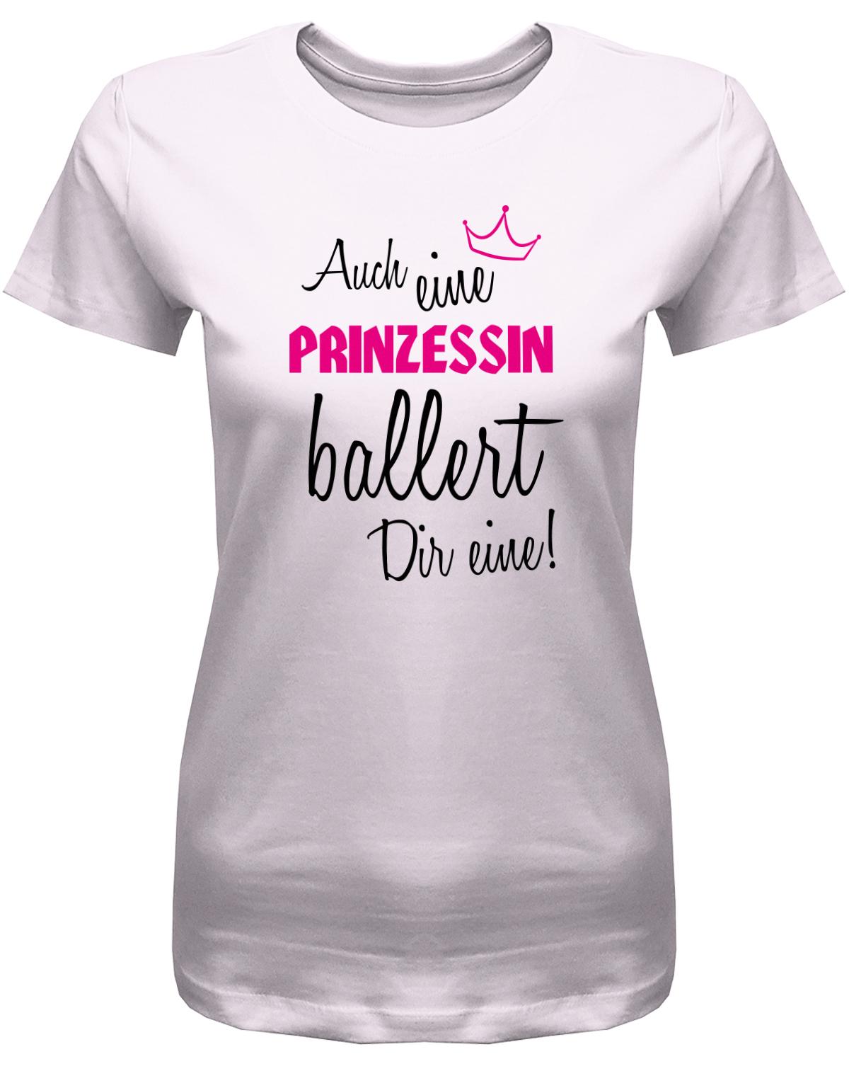 Auch-eine-Prinzessin-ballert-dir-eine-Krone-Damen-Shirt-Rosa