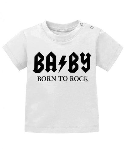 Lustiges Sprüche Baby Shirt BA BY Born to Rock Weiss