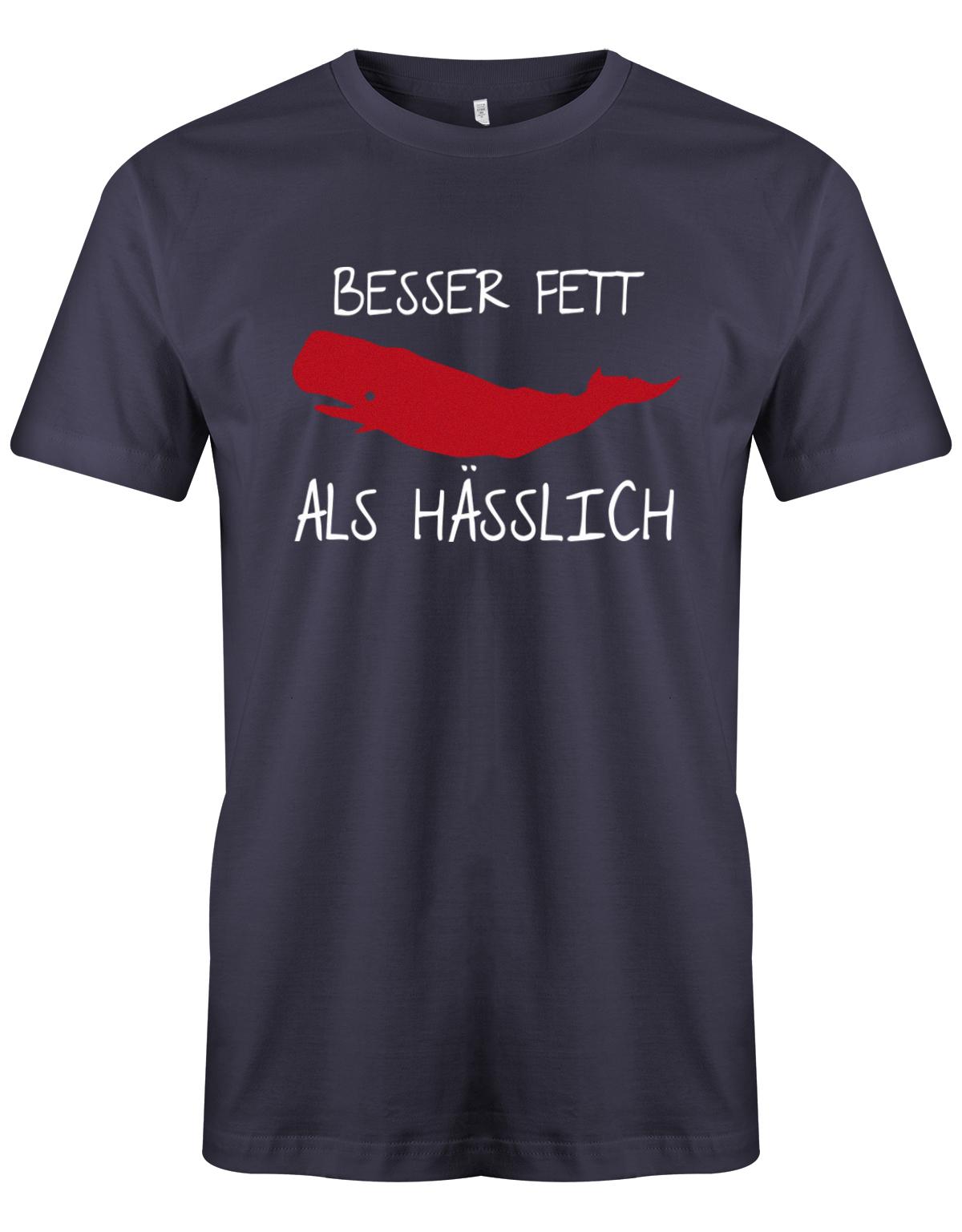 Besser-Fett-als-H-sslich-Herren-Lustig-Spr-che-Shirt-Navy