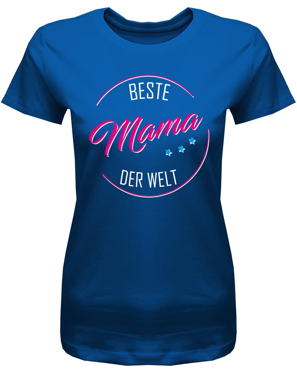 Beste Mama der Welt- Damen T-Shirt Geschenk-Muttertagsgeschenk-Royalblau