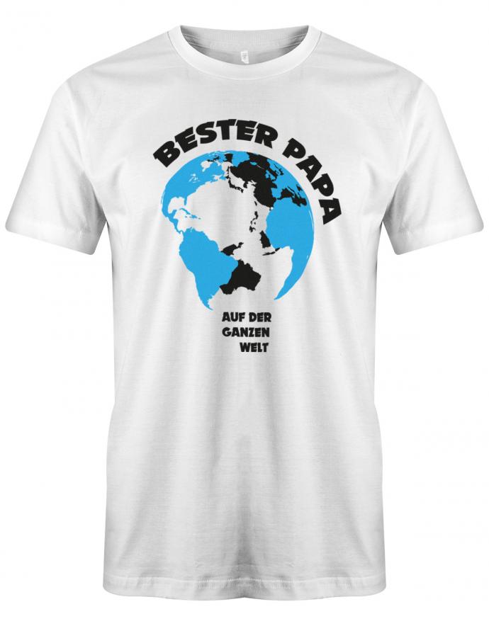 Papa T-Shirt - Bester Papa auf der ganzen Welt Weiss