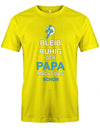 Papa T-Shirt - Bleib Ruhig der Papa macht das schon Gelb