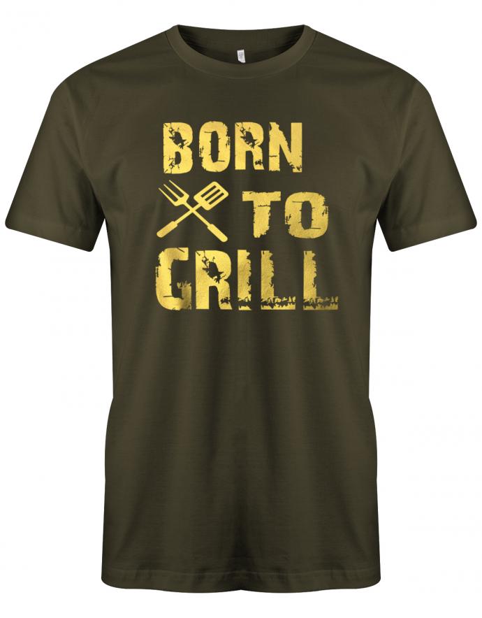 Born-to-grill-Griller-Shirt-Herren-Shirt-Army