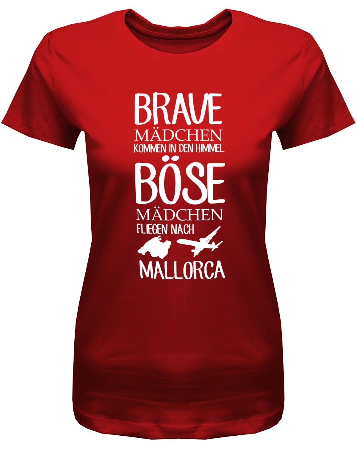 Brave-M-dchen-kommen-in-den-Himmel-B-se-M-dchen-fliegen-Nach-Mallorca-Damen-Shirt-Rot